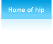 Home of hip